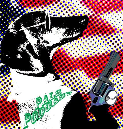 Pal's Podcast - A Podcast For Pals - Podcasts
