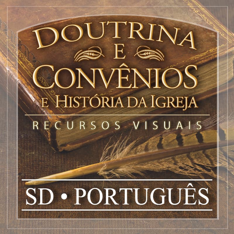Doctrine and Covenants Visual Resources | SD | PORTUGUESE - Podcasts