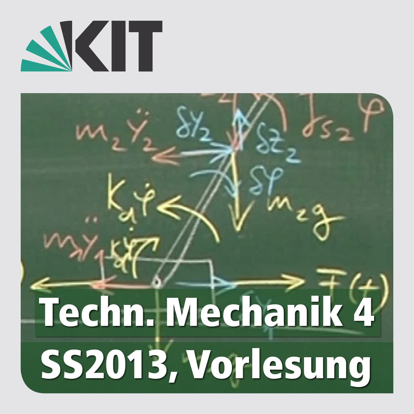 Technische Mechanik 4, SS2013, Vorlesung - Podcasts