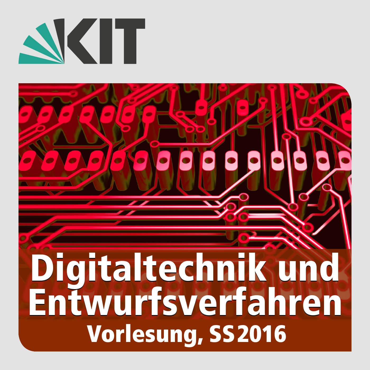 Digitaltechnik und Entwurfsverfahren, SS16, Vorlesung - Podcasts