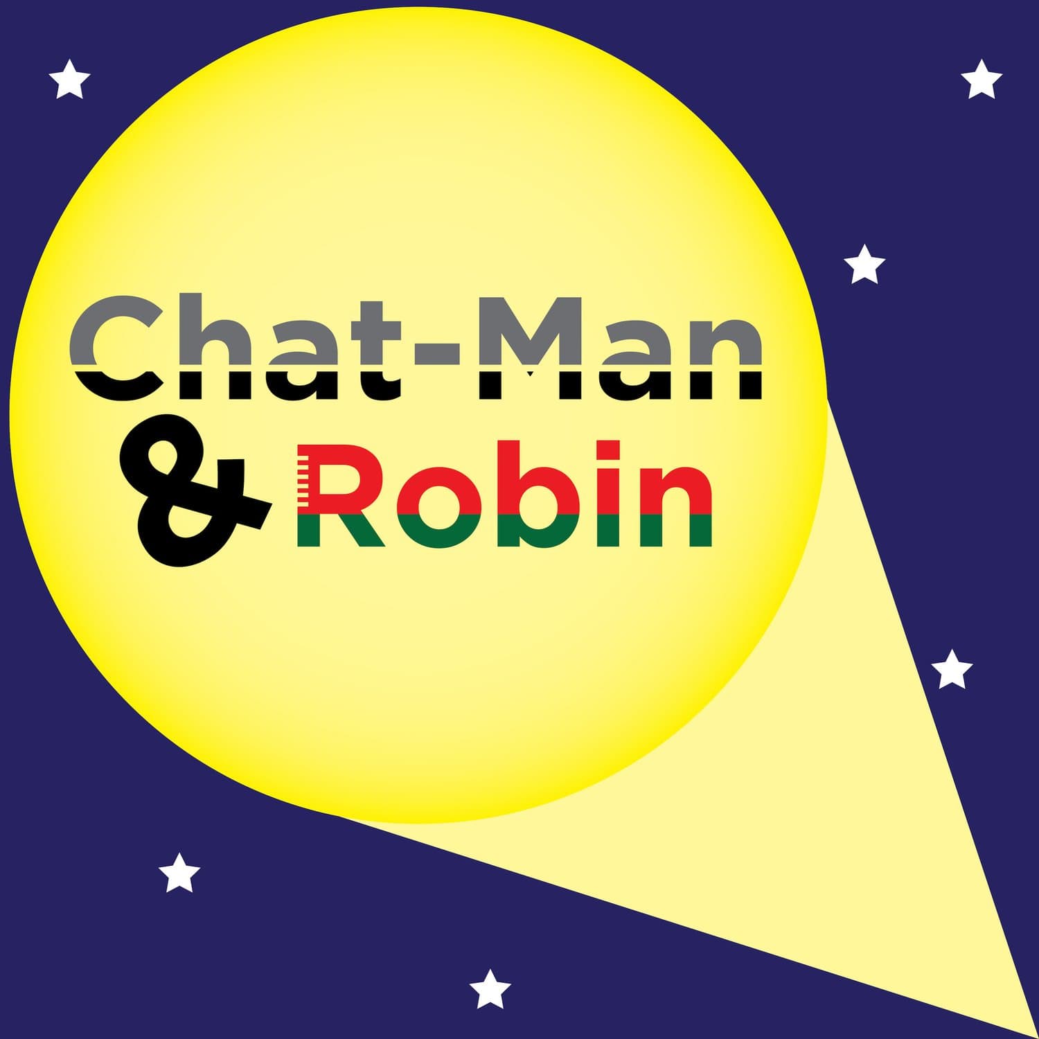 Chat-Man and Robin - Podcasts