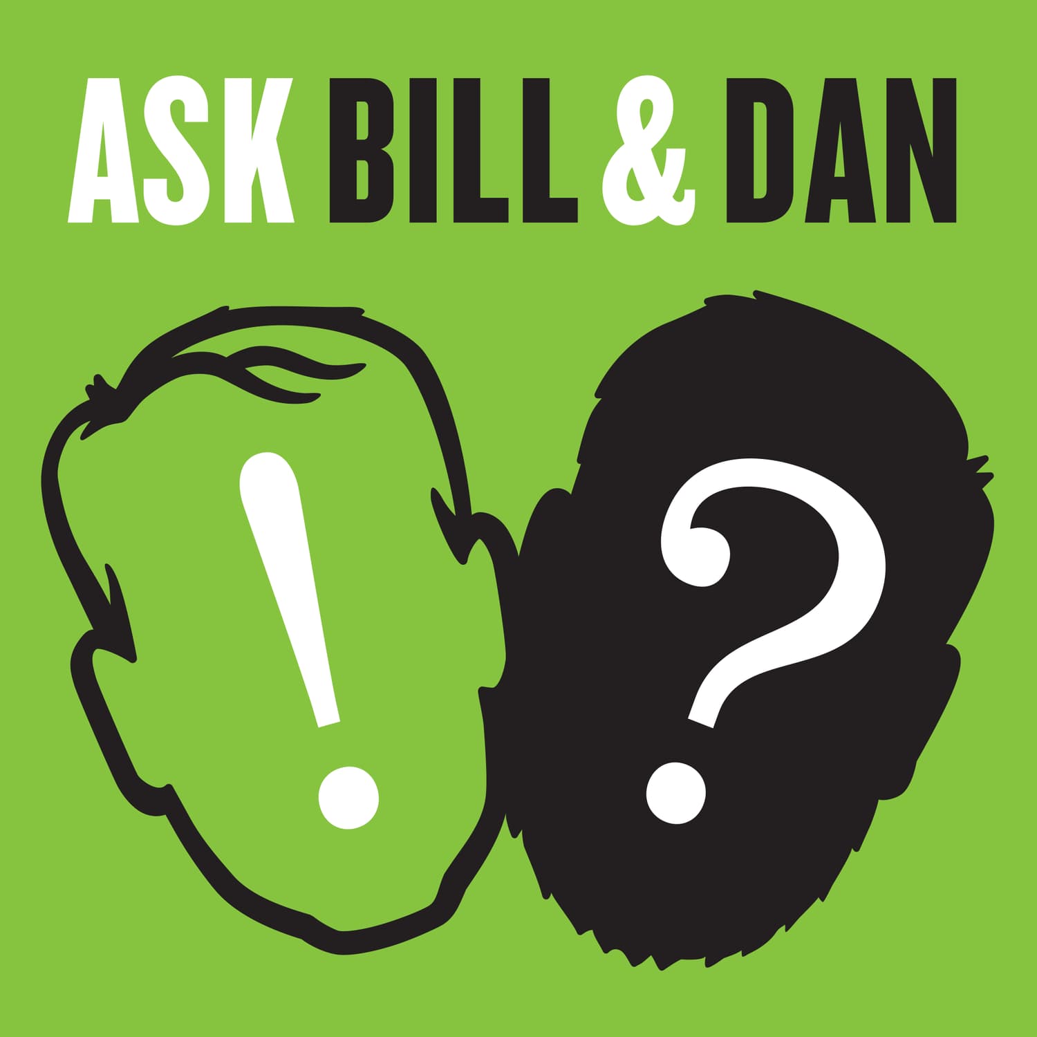 Ask Bill & Dan - Podcasts