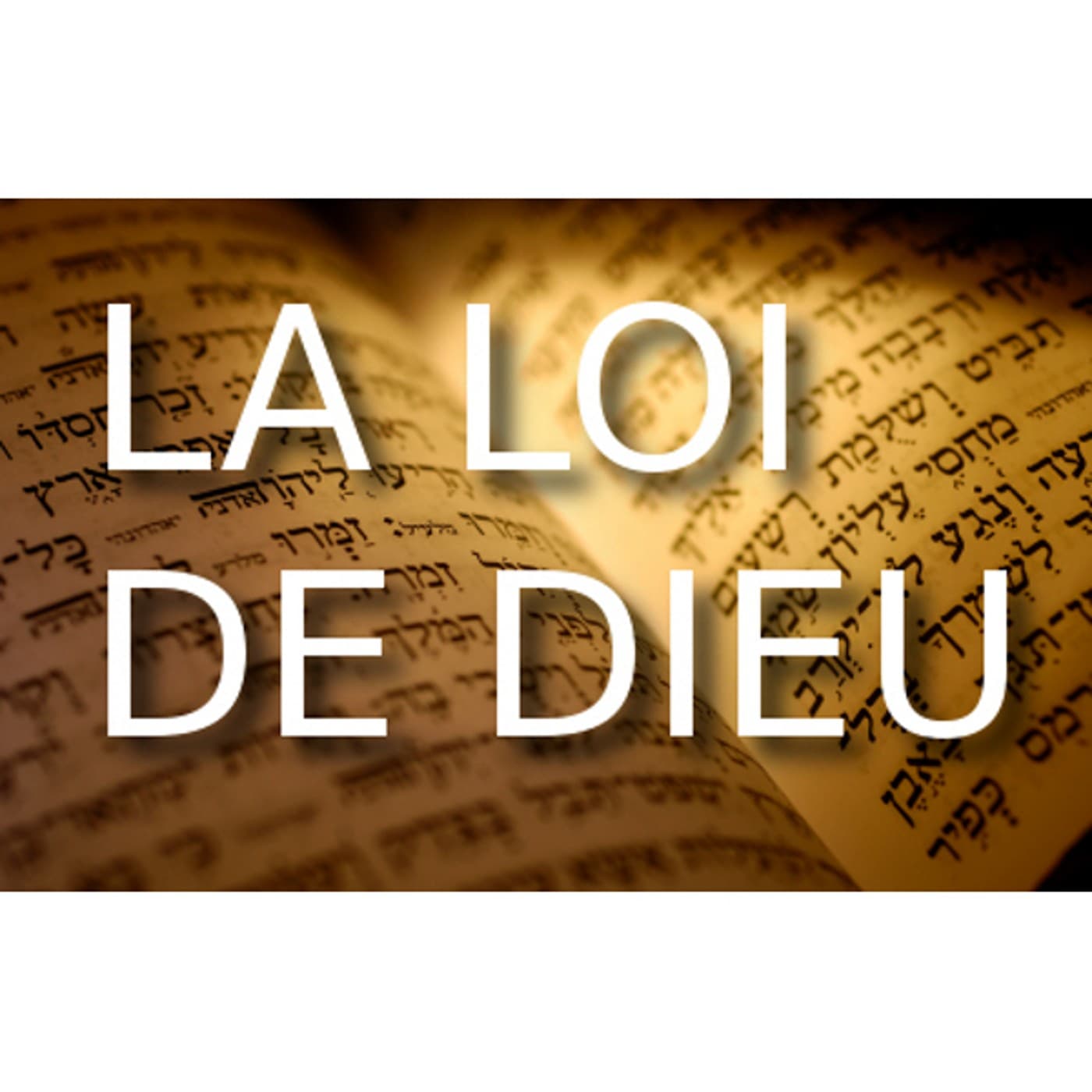 La loi de Dieu - Podcasts