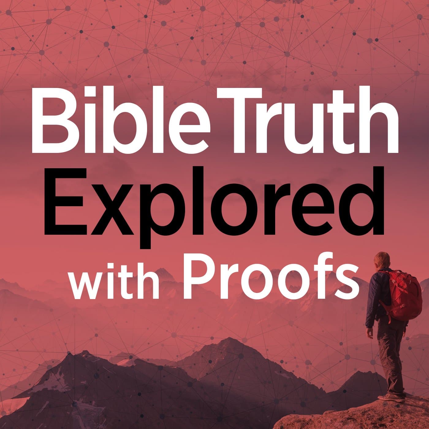 Bible Truth Explored Podcast - Podcasts