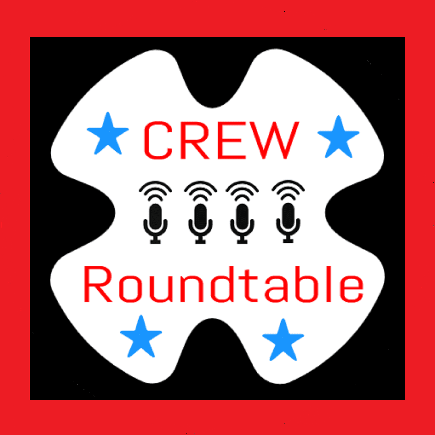 Crew Round Table - Podcasts