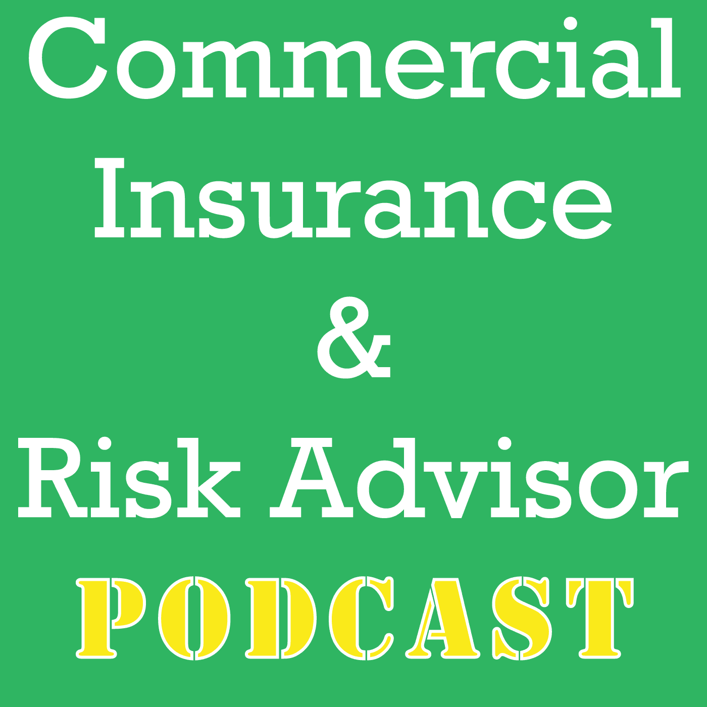 Commercial Insurance and Risk Management - Podcasts
