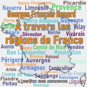 À travers les régions de France by Georges François Renard (1847 - 1930) - Podcasts