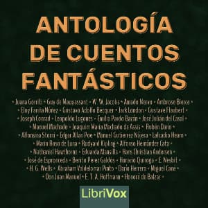 Antología de Cuentos Fantásticos by Various - Podcasts