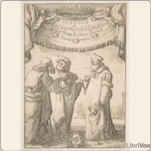 Dialogo dei Massimi Sistemi by Galileo Galilei (1564 - 1642) - Podcasts