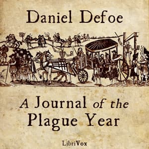 Journal of the Plague Year, A by Daniel Defoe (c.1660 - 1731) - Podcasts