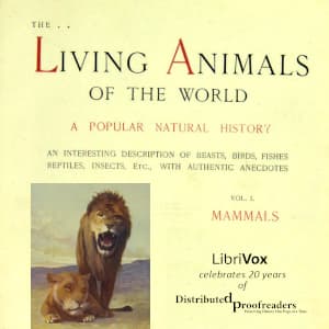 Living Animals of the World, Volume 1: Mammals, The by Various - Podcasts