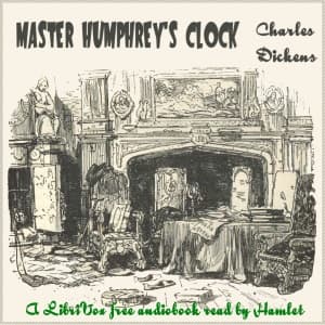 Master Humphrey's Clock by Charles Dickens (1812 - 1870) - Podcasts