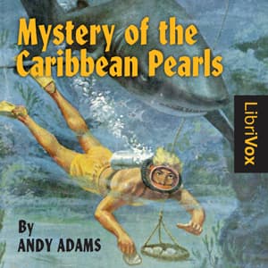 Mystery of the Caribbean Pearls by Andy Adams - Podcasts
