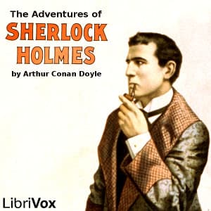 Adventures of Sherlock Holmes (version 5), The by Sir Arthur Conan Doyle (1859 - 1930) - Podcasts