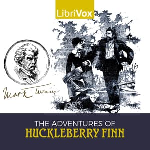 Adventures of Huckleberry Finn (Version 6), The by Mark Twain (1835 - 1910) - Podcasts