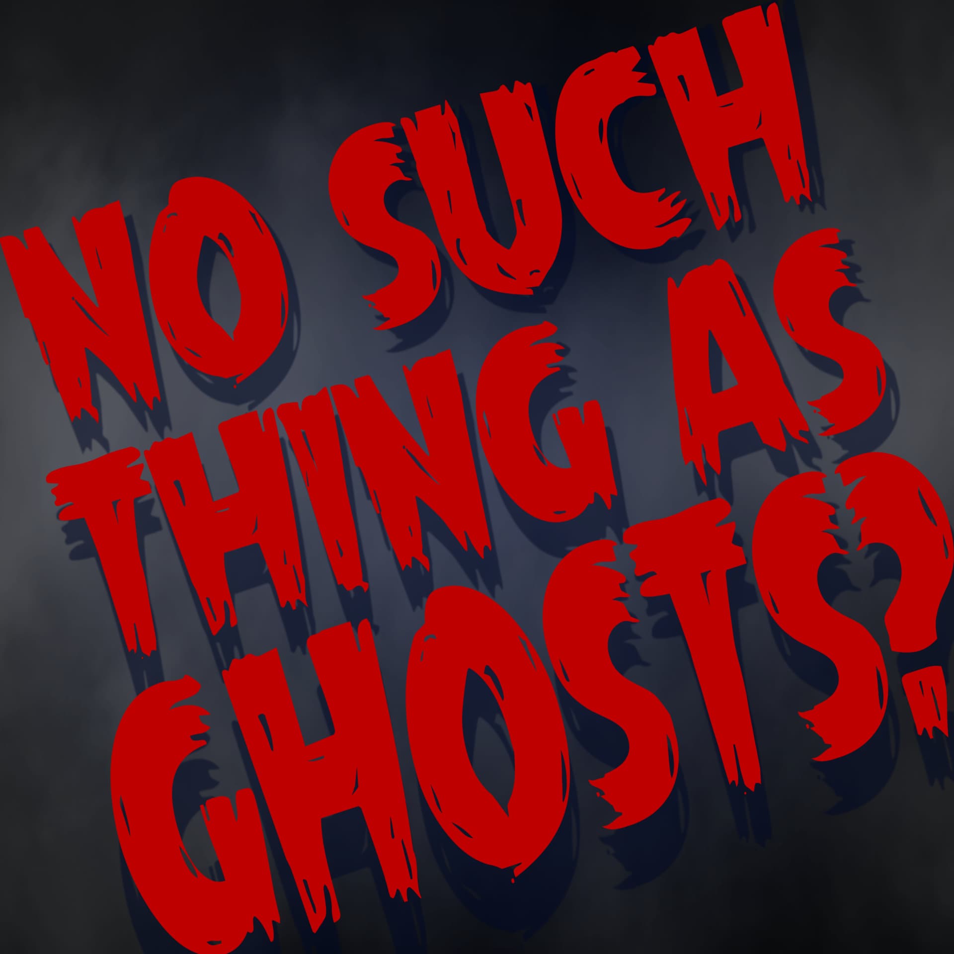 No Such Thing as Ghosts - Podcasts