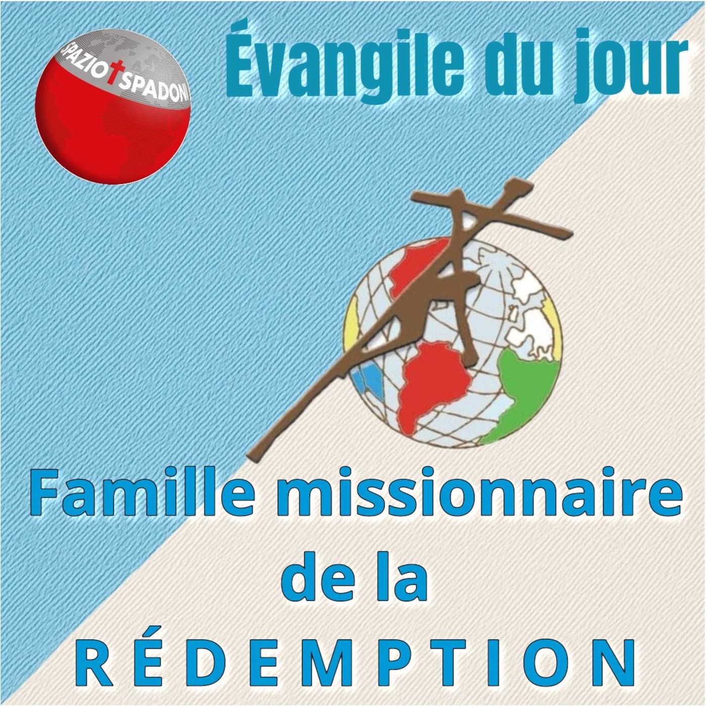 Évangile du jour - Famille Missionnaire de la Rédemption - Podcasts