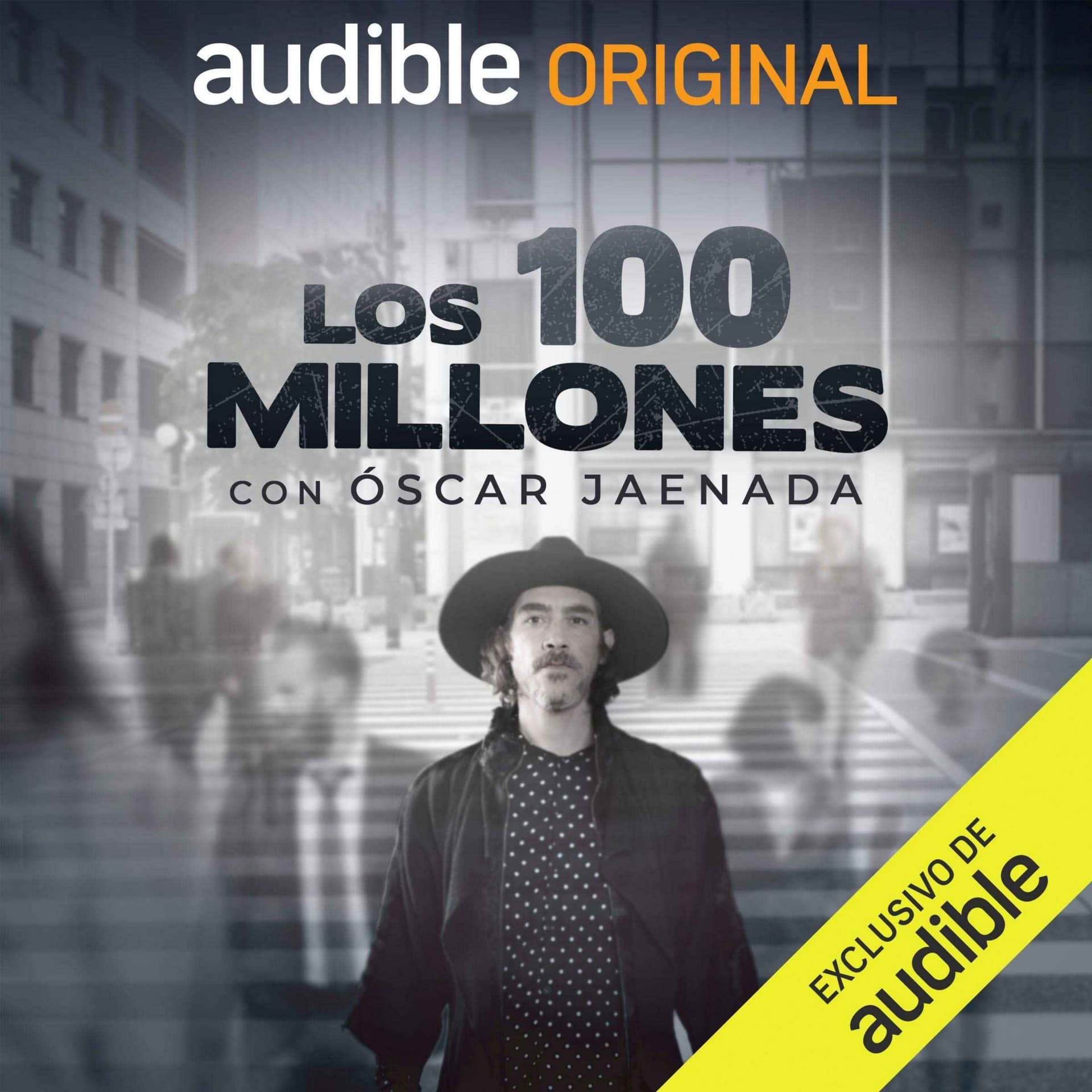 Los 100 Millones con Oscar Jaenada - Podcasts