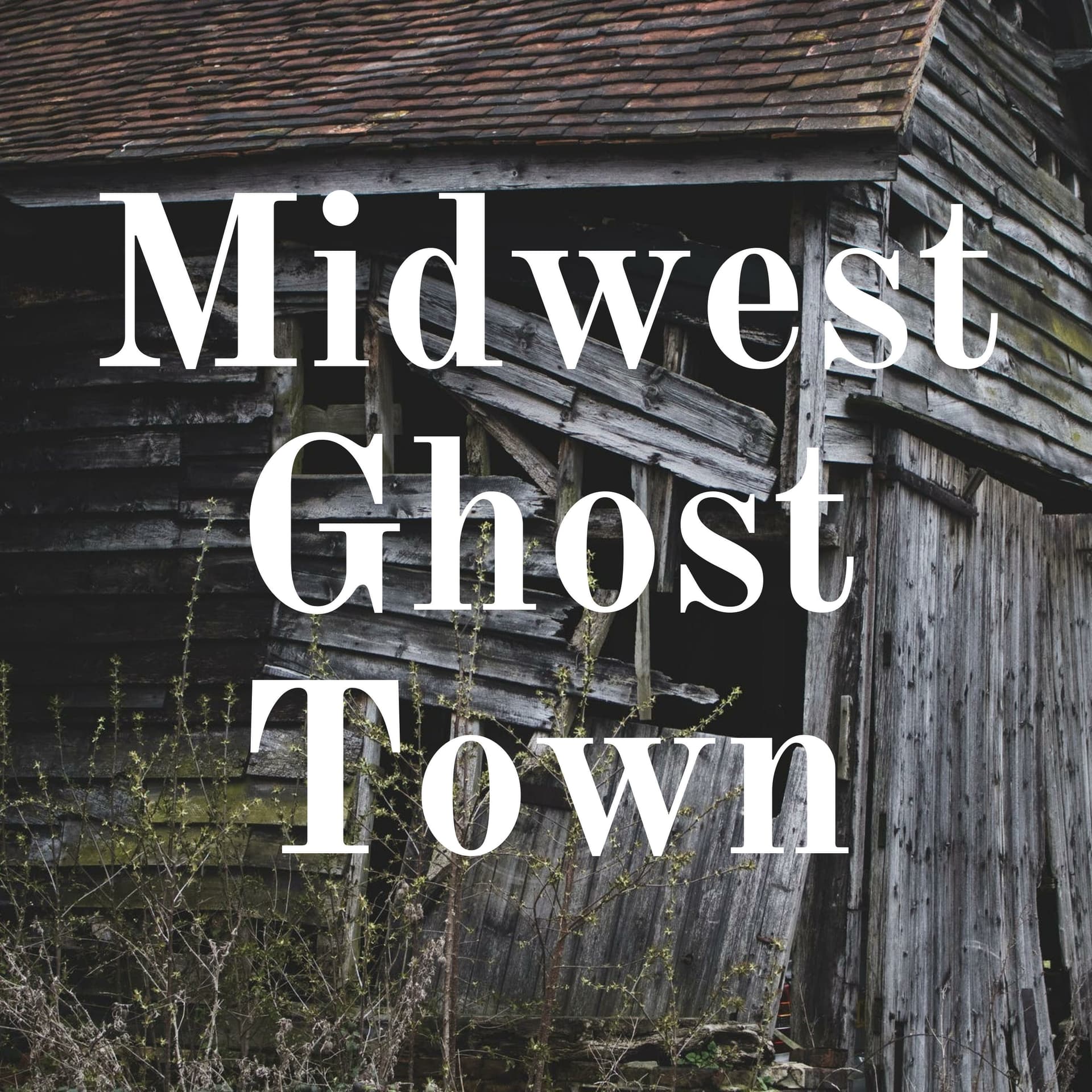 Midwest Ghost Town - Podcasts