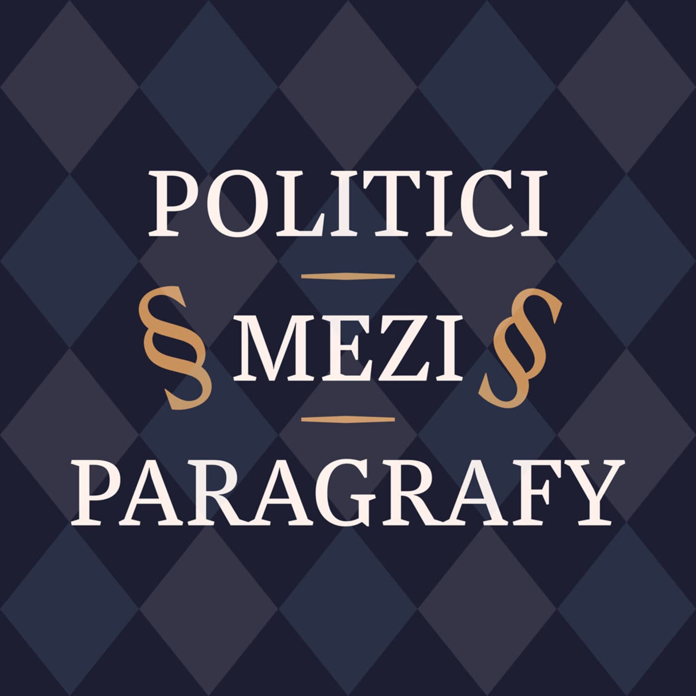 Politici mezi paragrafy - Podcasts