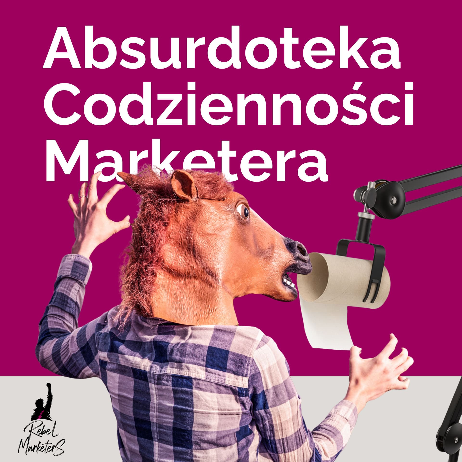 Absurdoteka Codzienności Marketera - Podcasts