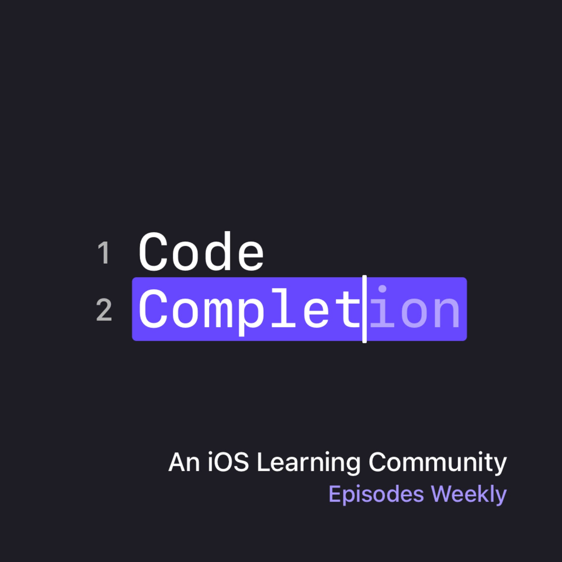 Code Completion - Podcasts