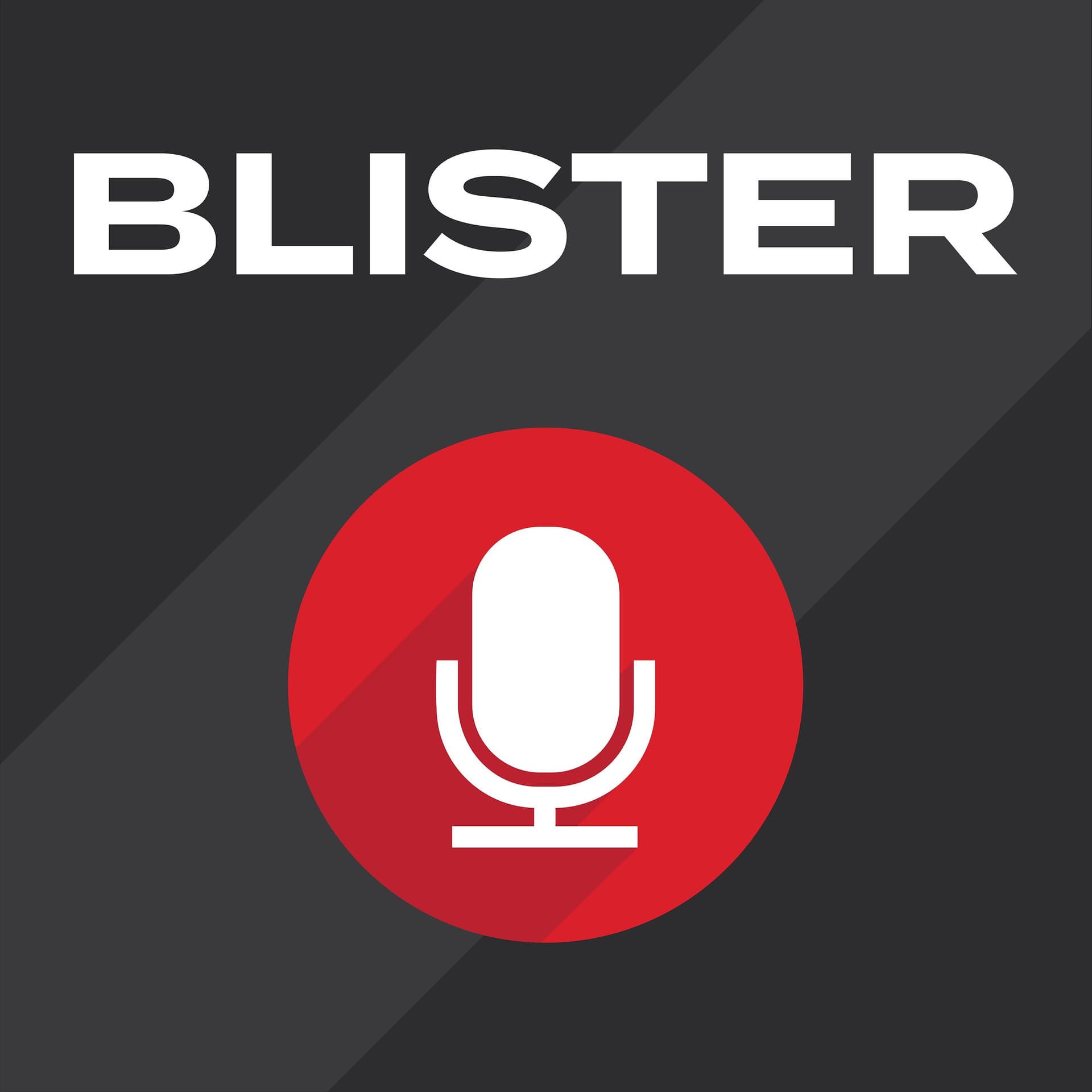 BLISTER Podcast - Podcasts