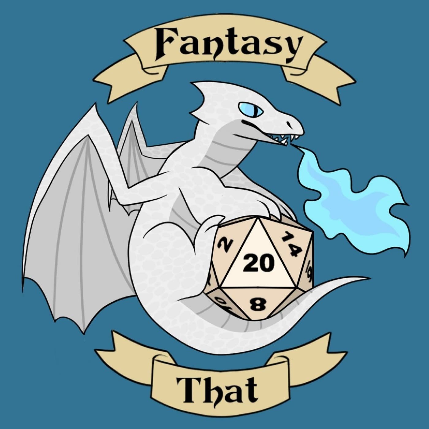 Fantasy That: A Pathfinder Podcast - Podcasts