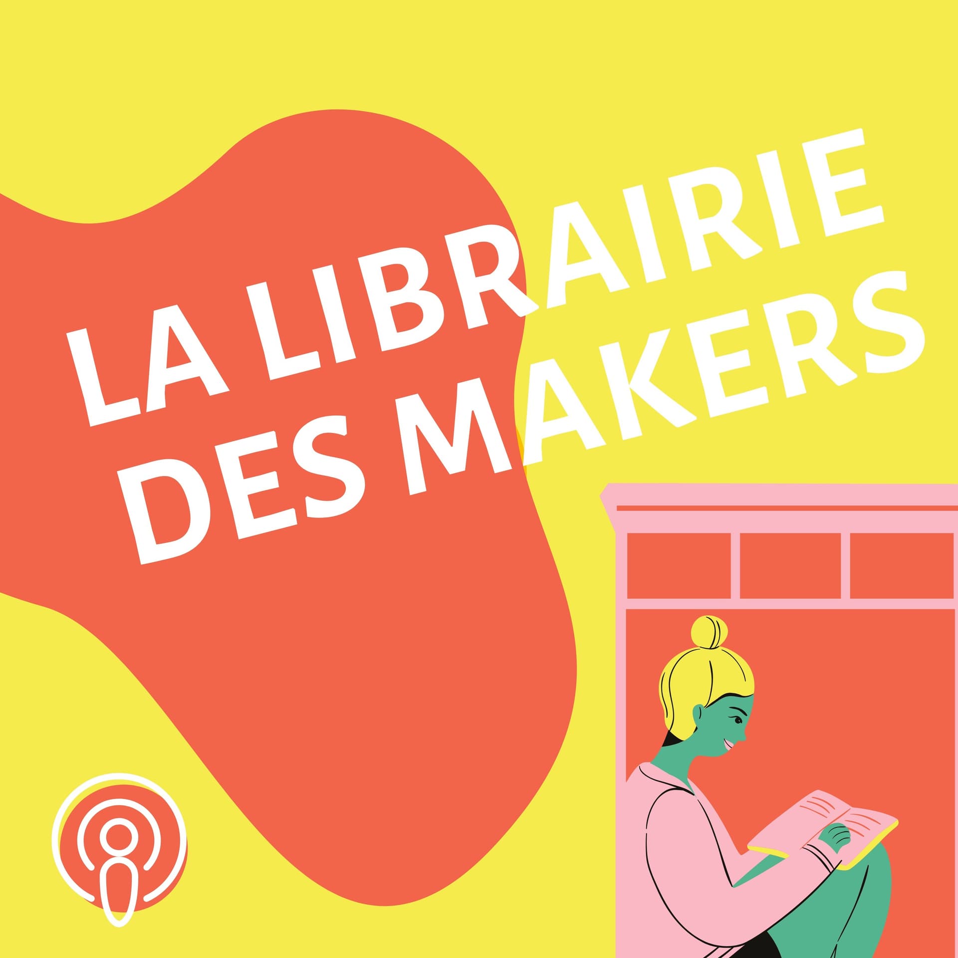 LA LIBRAIRIE DES MAKERS - Podcasts