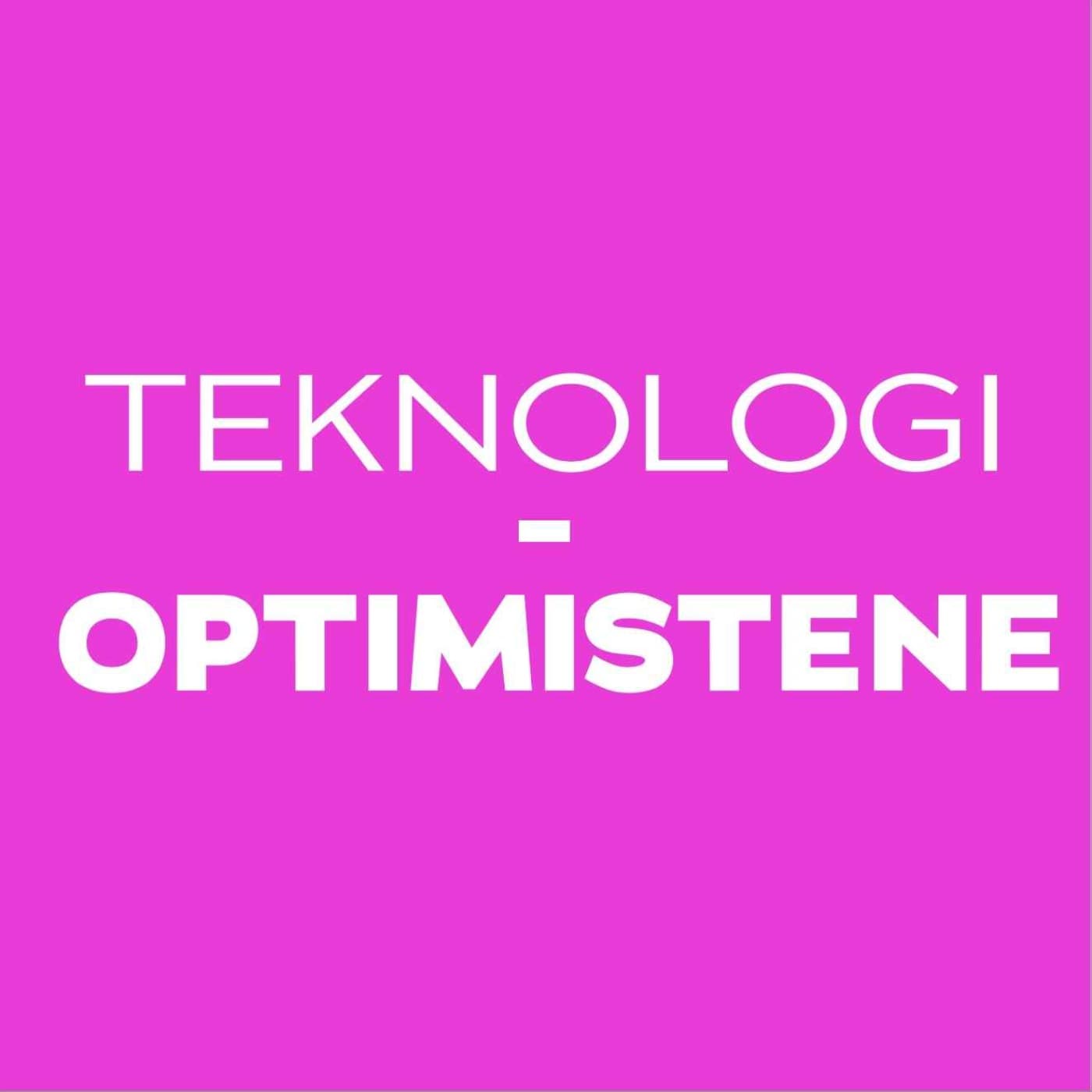 Teknologioptimistene - Energibransjens IT-podcast - Podcasts