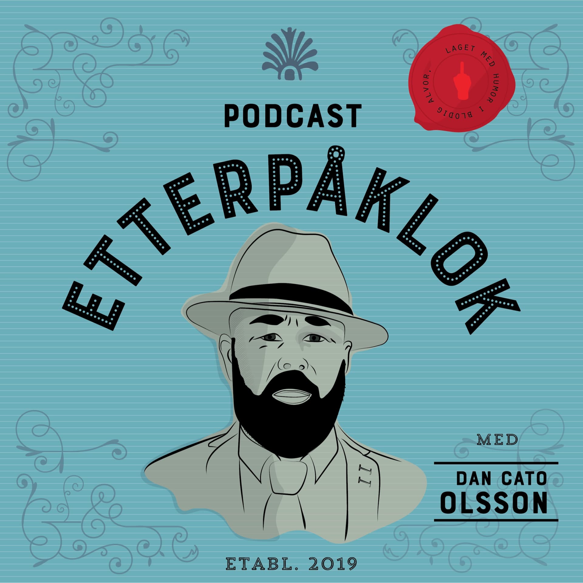 Etterpåklok med Dan C Olsson - Podcasts