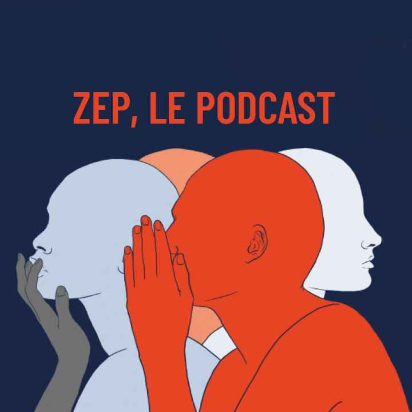 ZEP, le podcast - Podcasts
