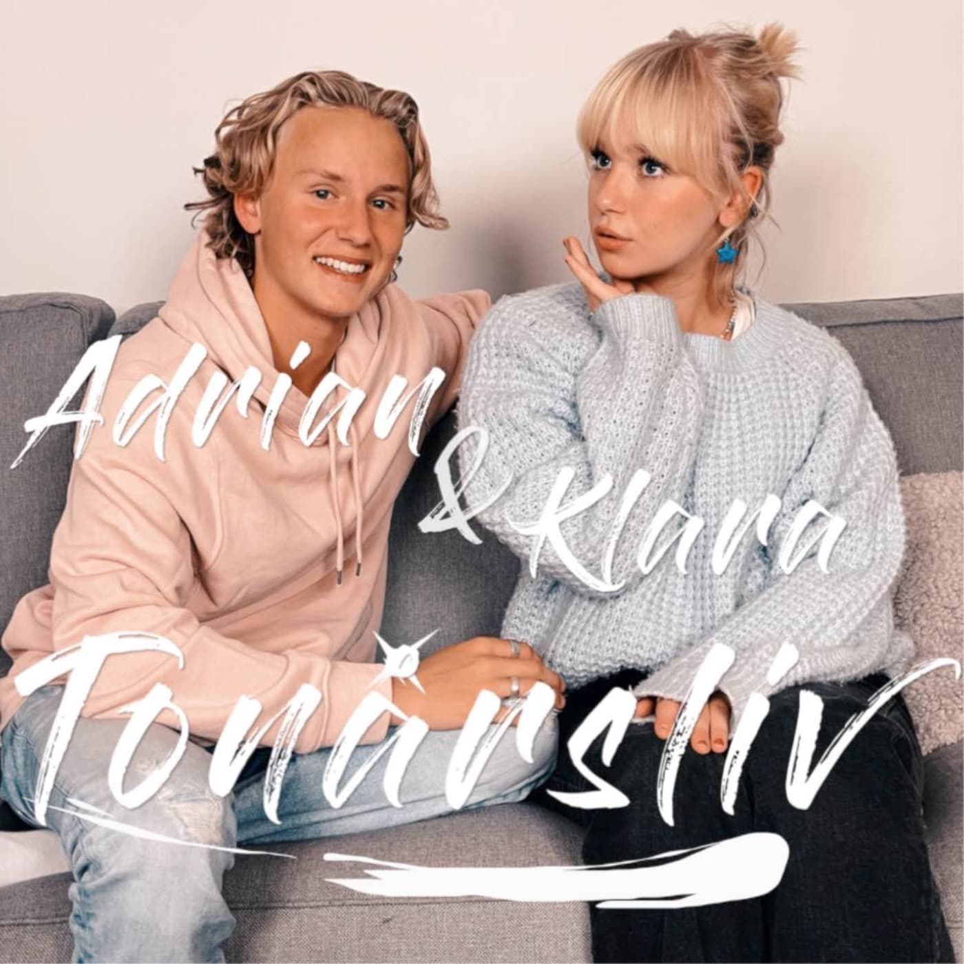 Adrian & Klara - Tonårsliv - Podcasts