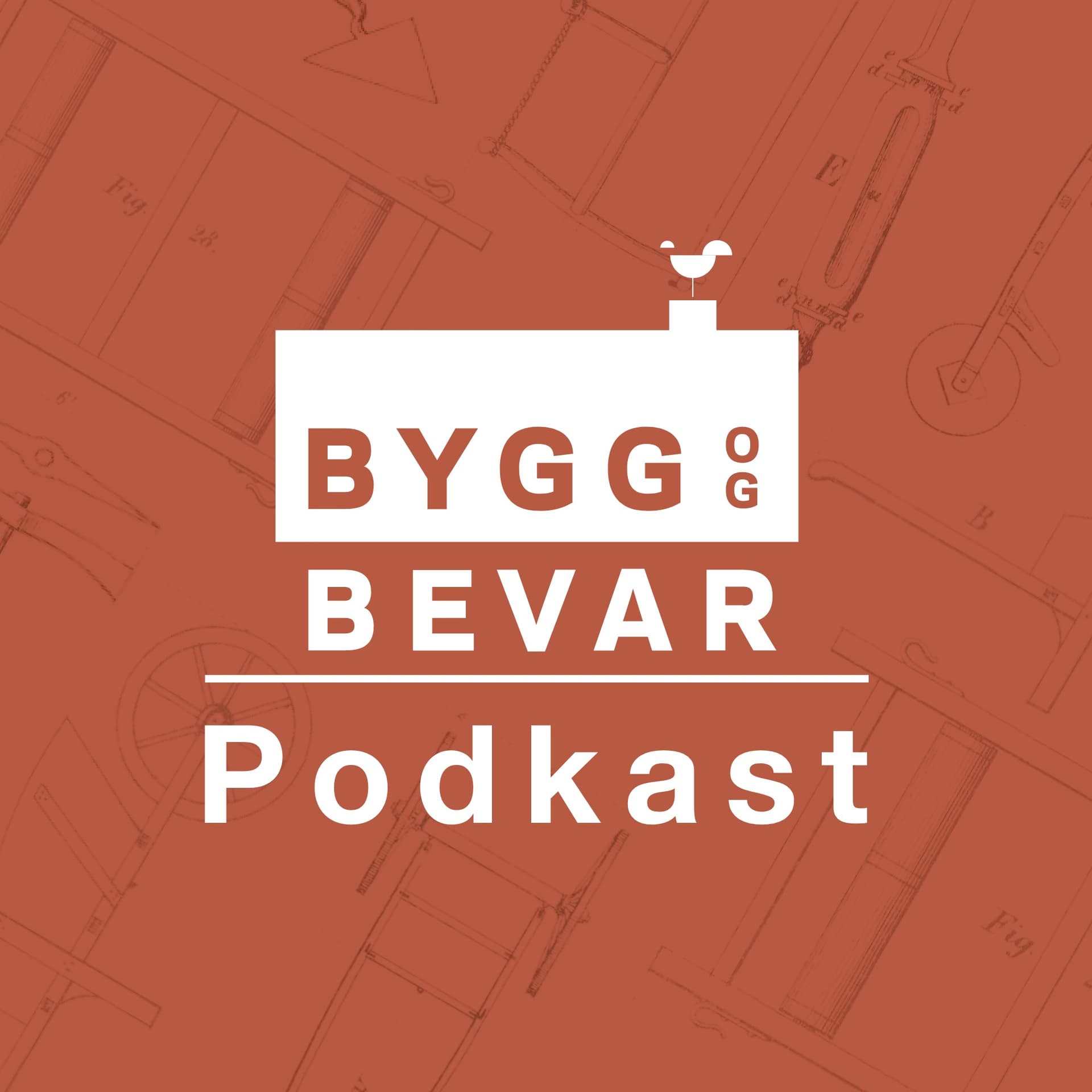 Bygg og Bevar - podcast - Podcasts