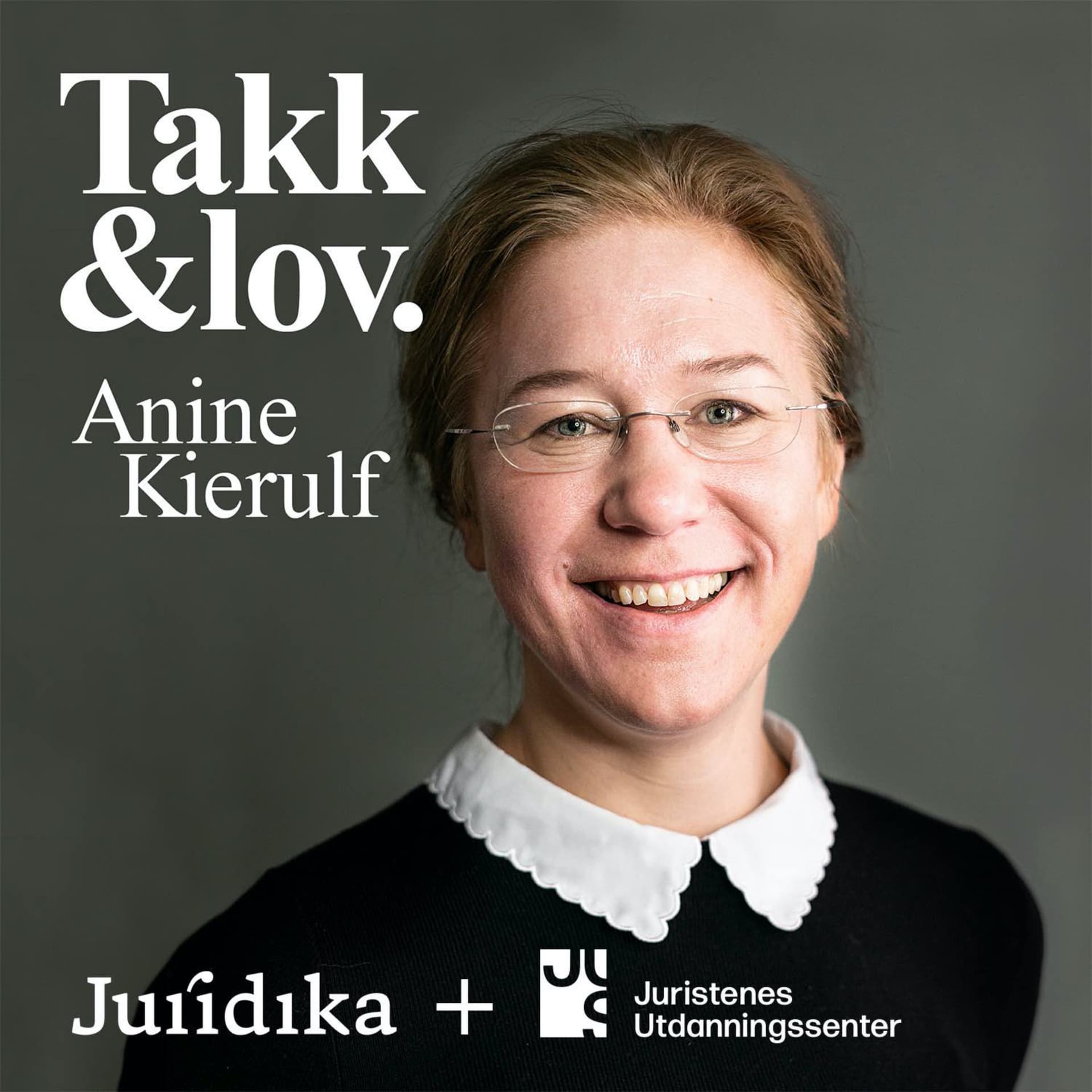 Takk og lov – med Anine Kierulf - Podcasts