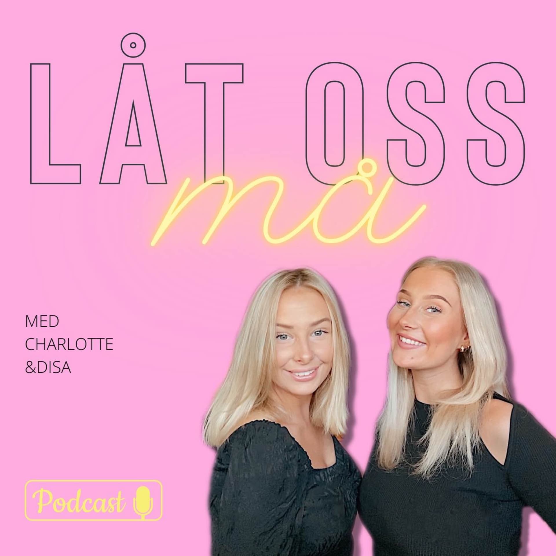 LÅT OSS MÅ - Podcasts