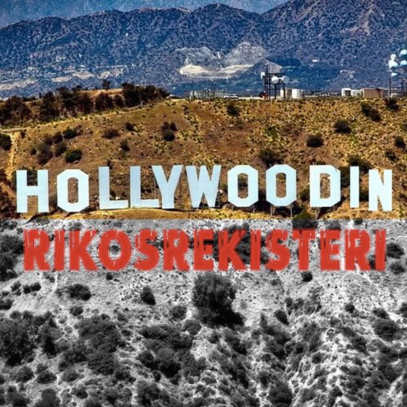 Hollywoodin Rikosrekisteri - Podcasts