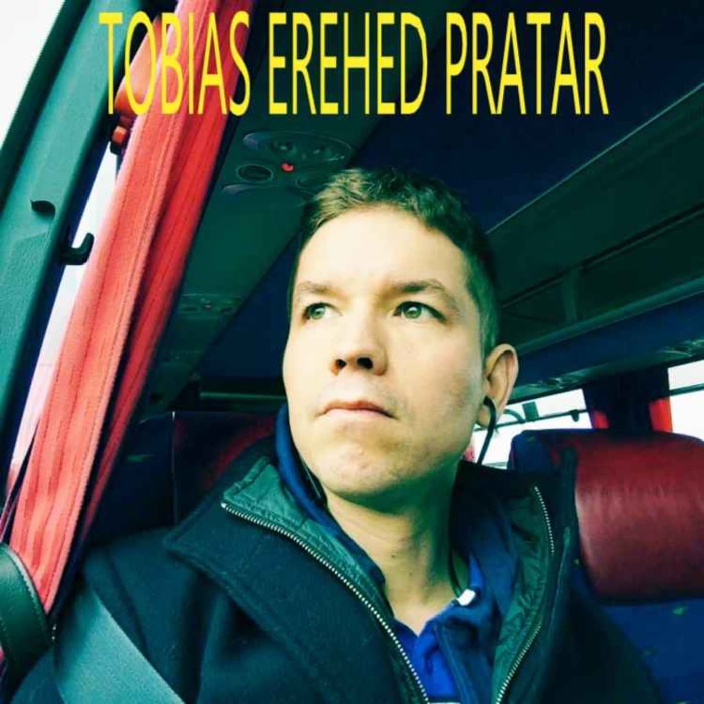 Tobias Erehed pratar - Podcasts