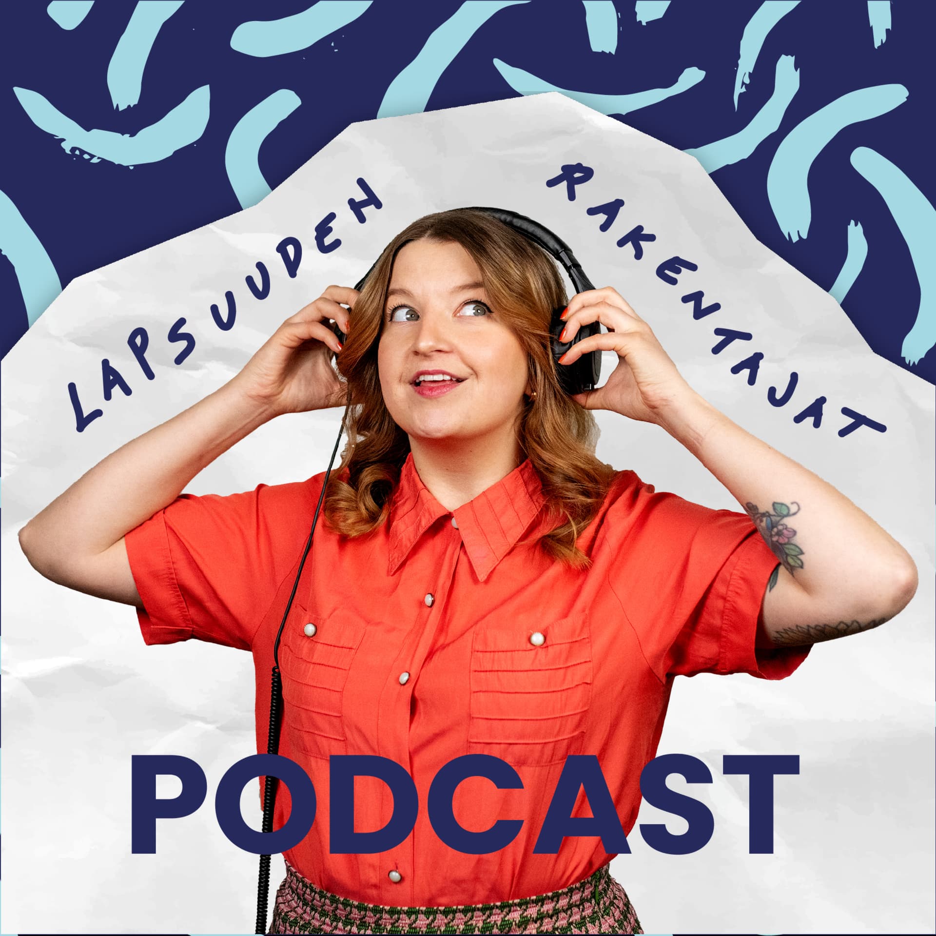 Lapsuuden rakentajat -podcast - Podcasts