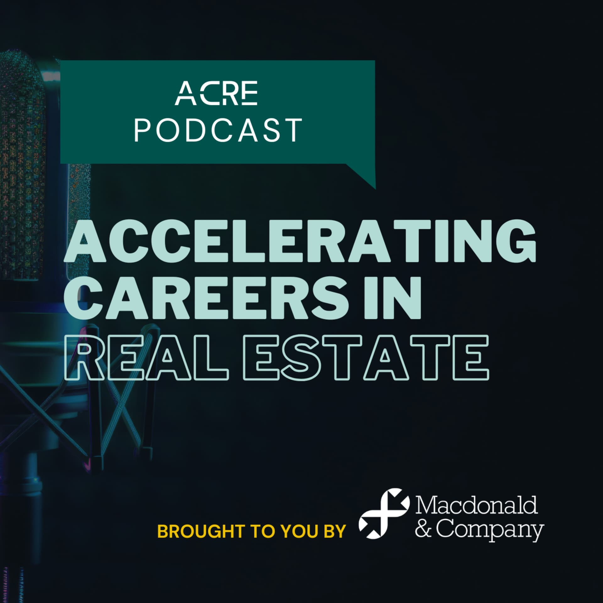 Accelerating Careers in Real Estate - Podcasts