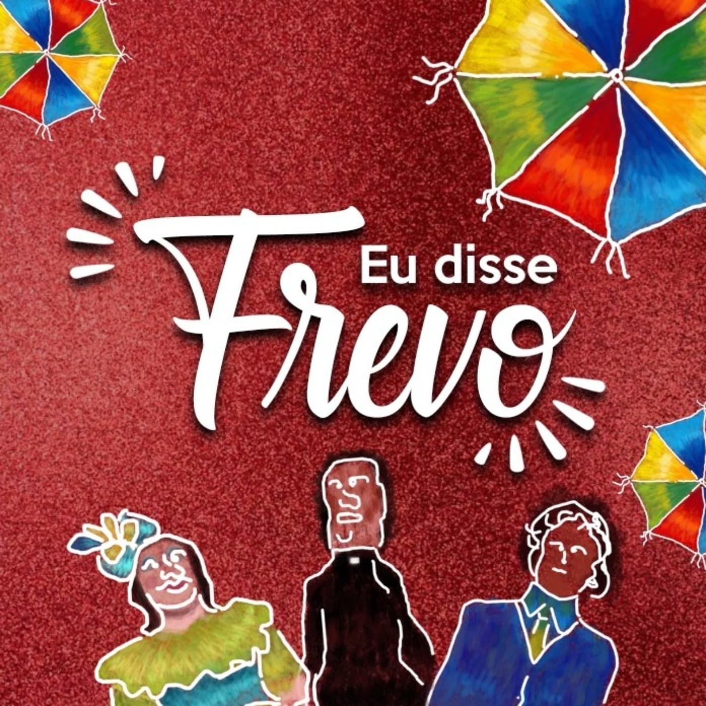 Eu Disse Frevo Podcast - Podcasts