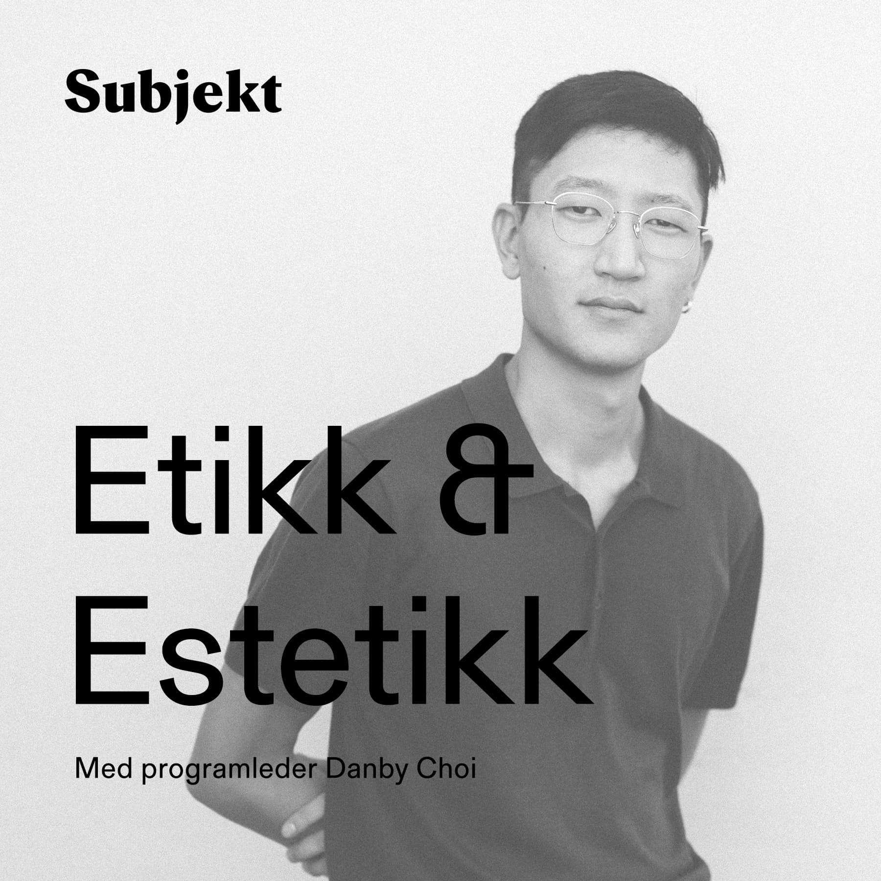 Etikk og estetikk - Podcasts
