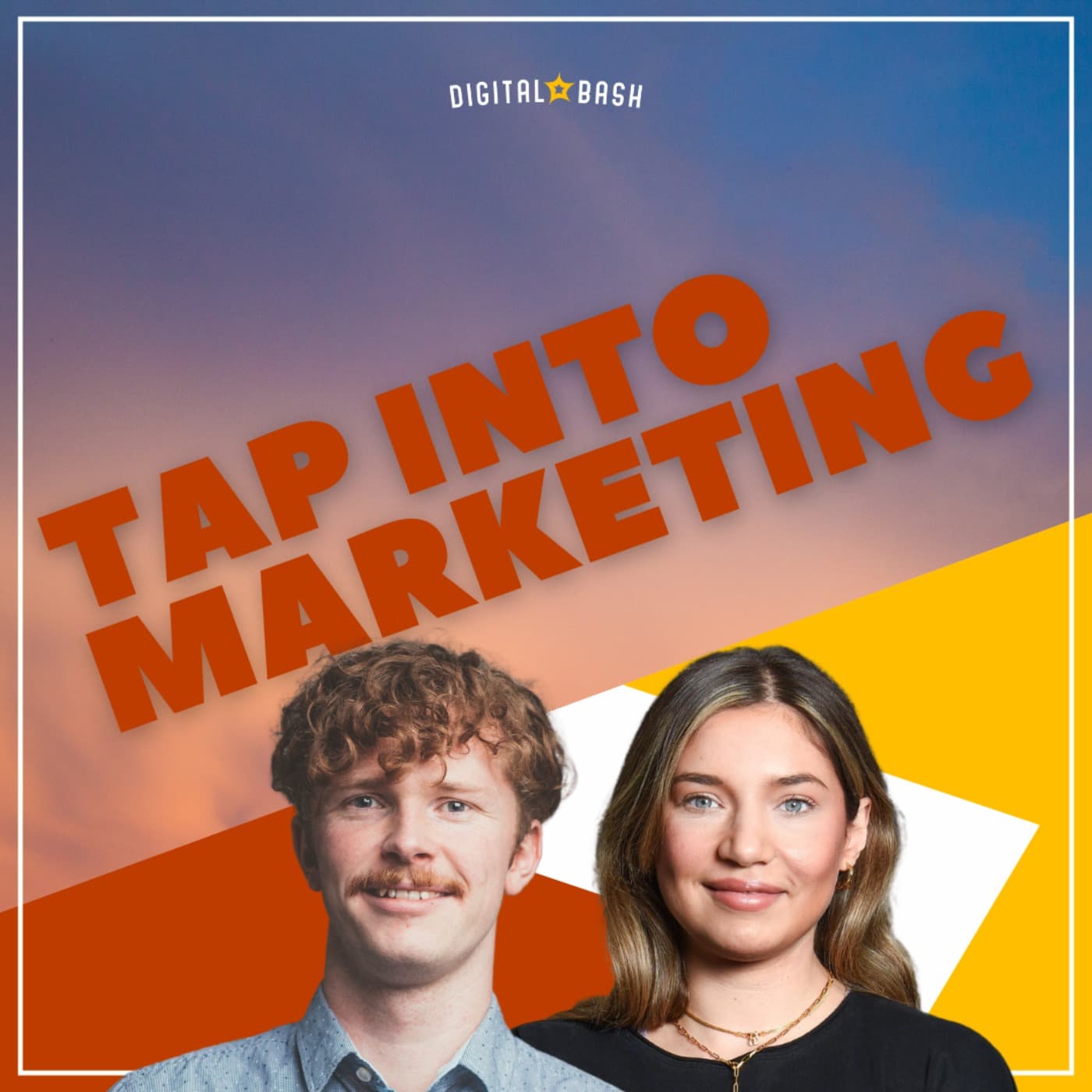 TAP INTO MARKETING by Digital Bash - Podcasts