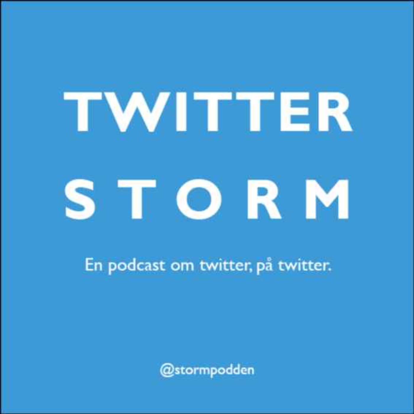 Twitterstorm - Podcasts