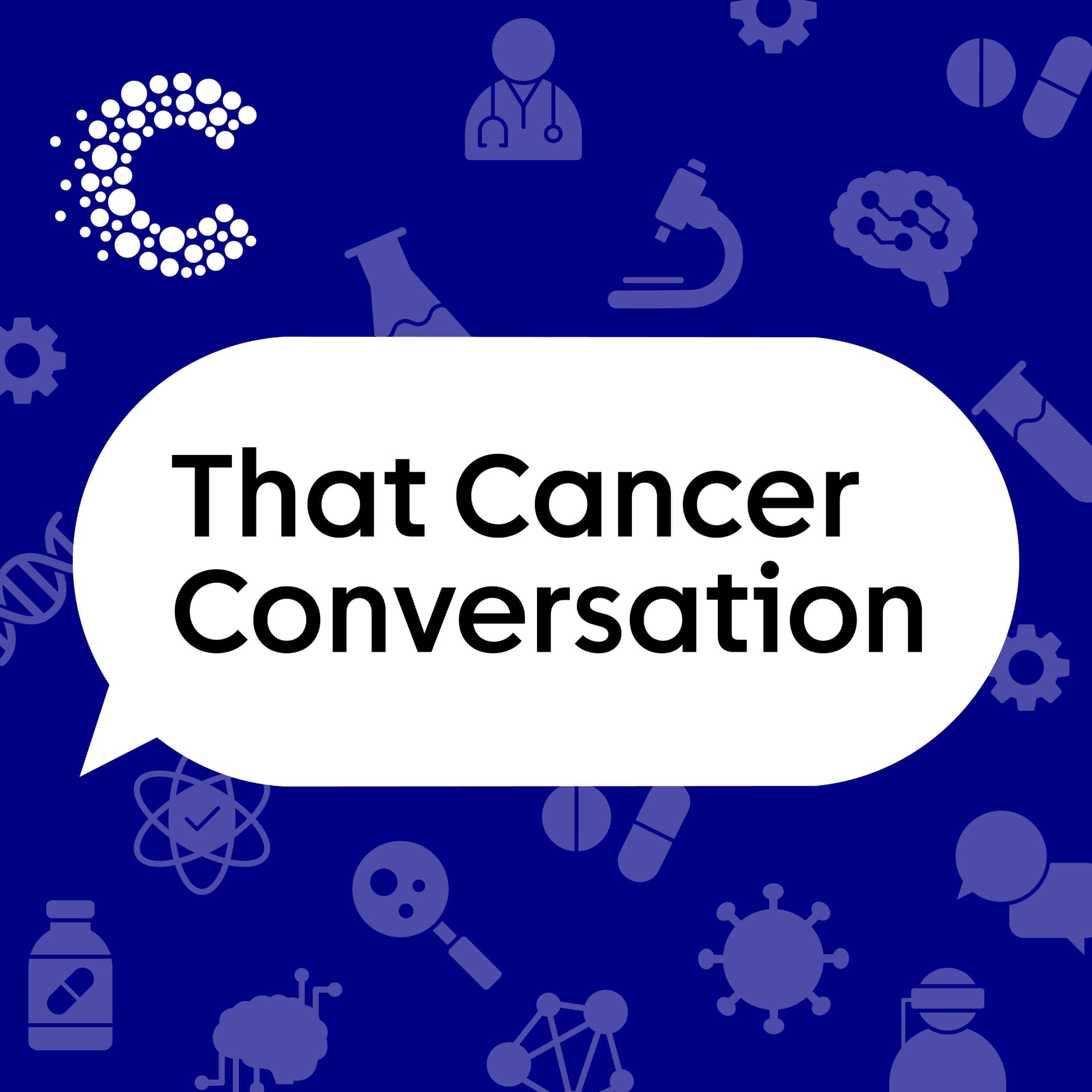 That Cancer Conversation - Podcasts