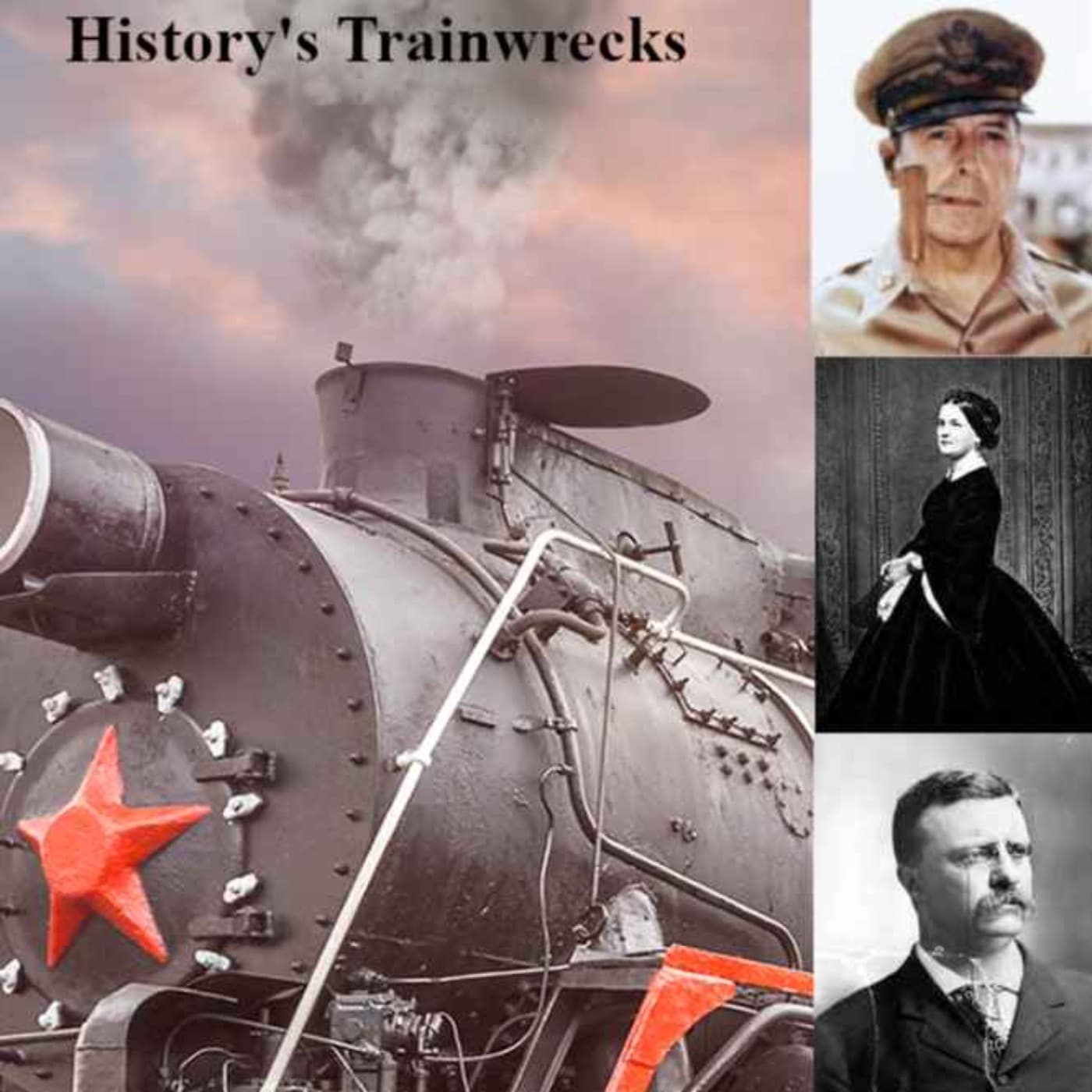 History's Trainwrecks - Podcasts