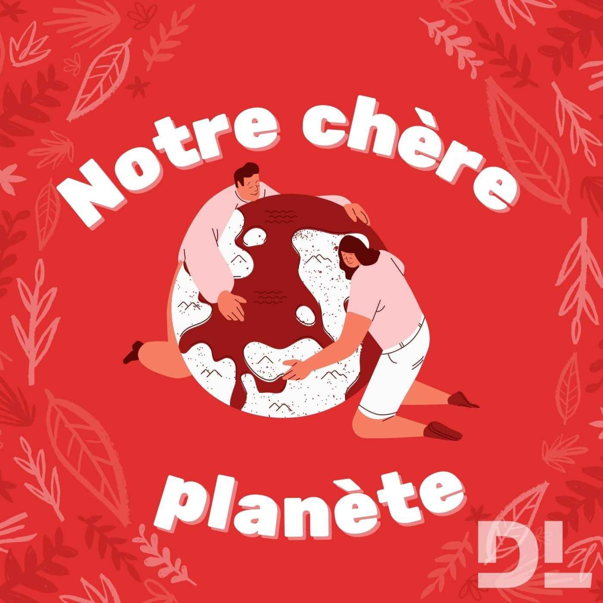 Notre chère planète - Podcasts