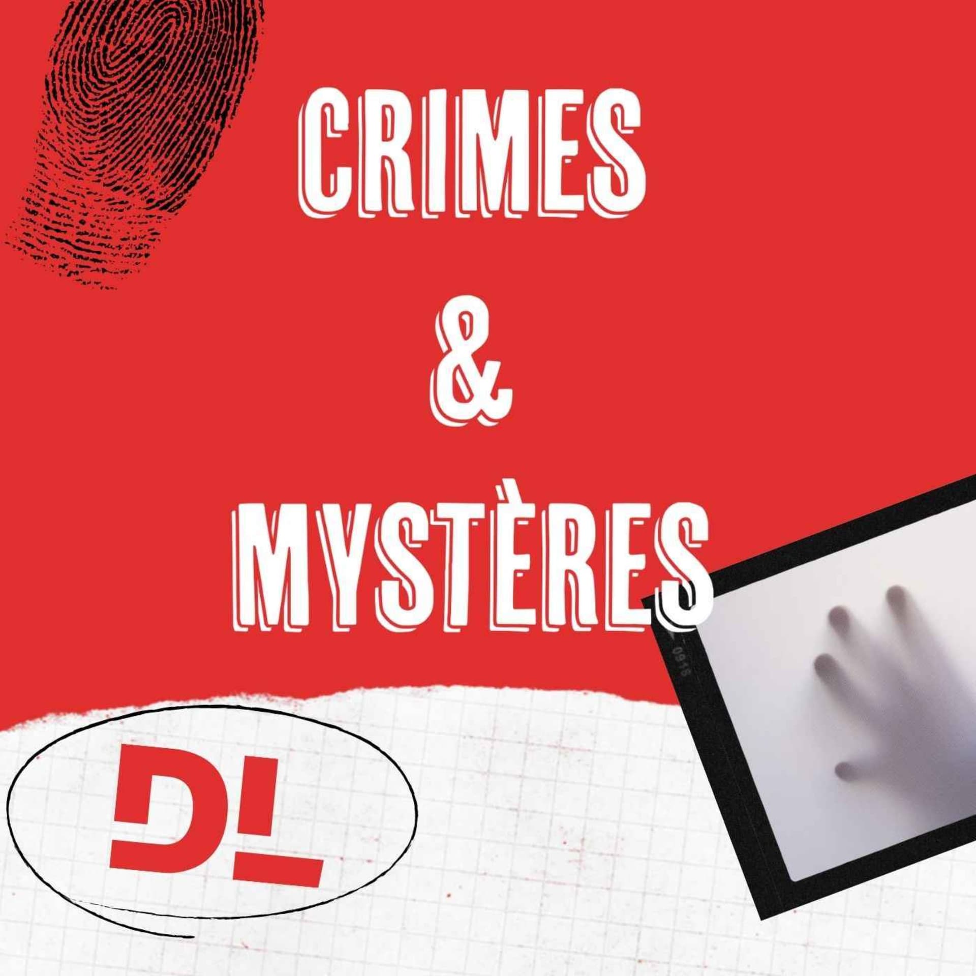 Crimes et mystères, des Alpes jusqu'à Marseille - Podcasts