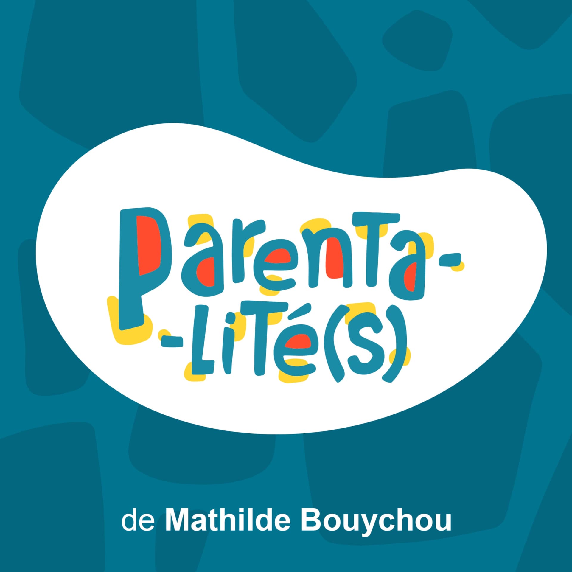 PARENTALITÉ(S) - Éduquer c'est comprendre. - Podcasts