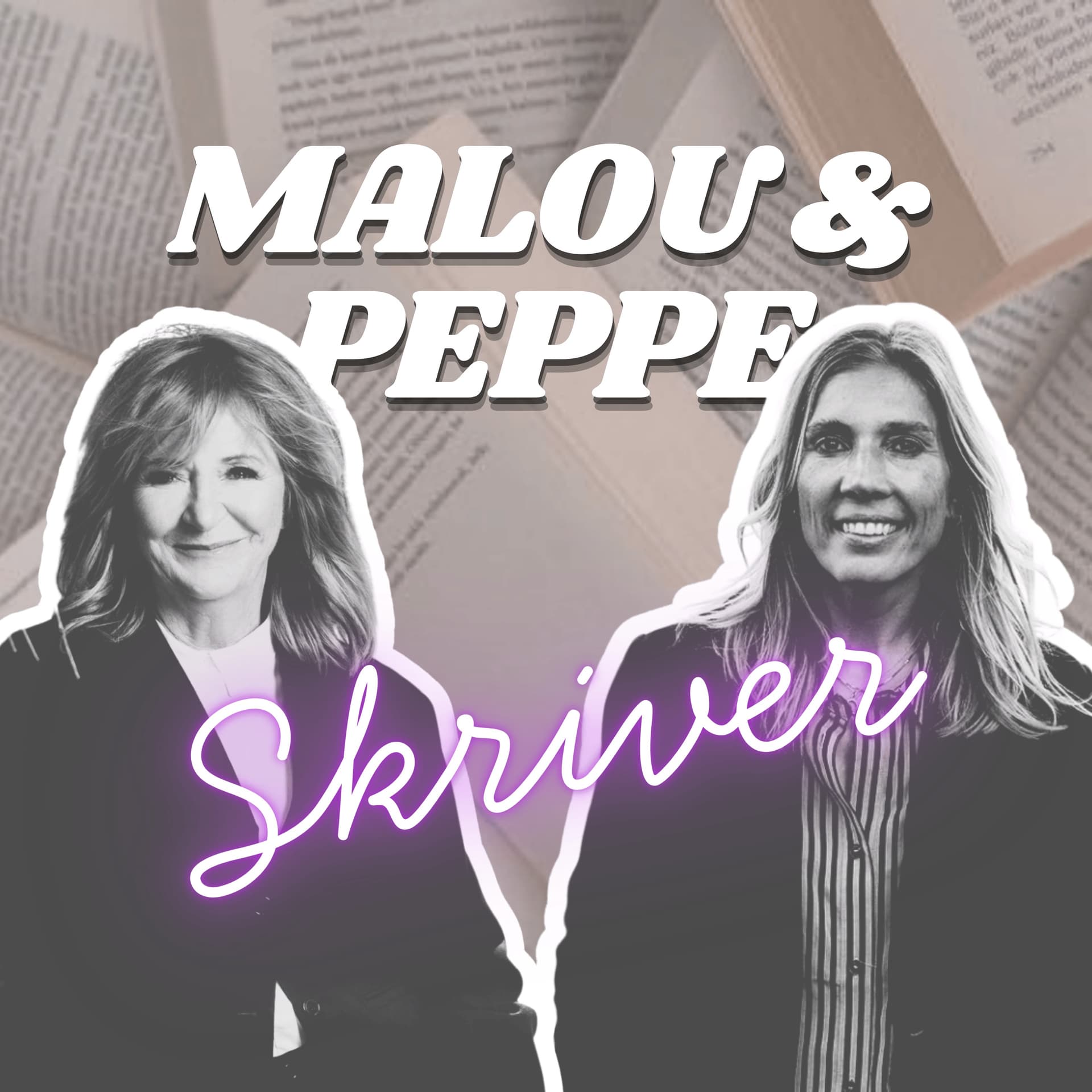 Malou & Peppe skriver - Podcasts